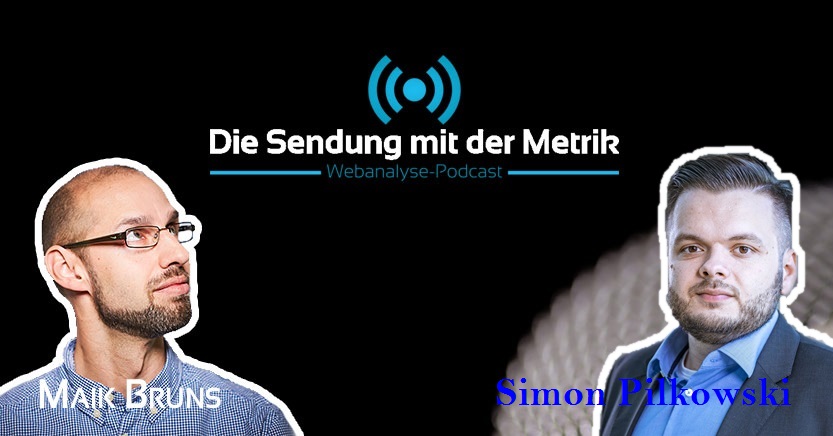 Die Sendung mit der Metrik #89 “Webanalyse-Konsolidierung im großen Stil” - mit Simon Pilkowski