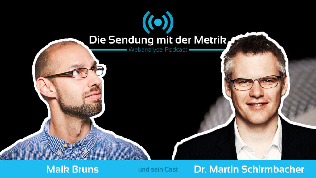 Die Sendung mit der Metrik #94 “Ein Urteil zu Cookies mit Folgen - Was sich nach dem Planet49-Urteil in Deutschland ändert” - Mit Dr. Martin Schirmbacher